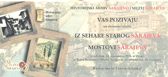 “Mostavi Sarajeva” i “Iz sehare starog Sarajeva”