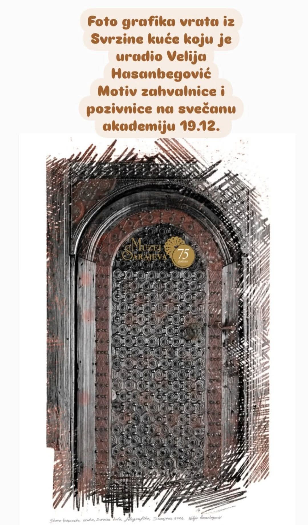 Prekrasno izrezbarena vrata velikog halvata Svrzine kuće poslužila su kao motiv našem vrsnom art fotografu i grafičkom dizajneru Veliji Hasanbegoviću da kreira fotografiju  koja ocrtava višestoljetnu vrijednost  umijeća ručnog rada – drvorezbarstva i umjetnosti obrta u Sarajevu.