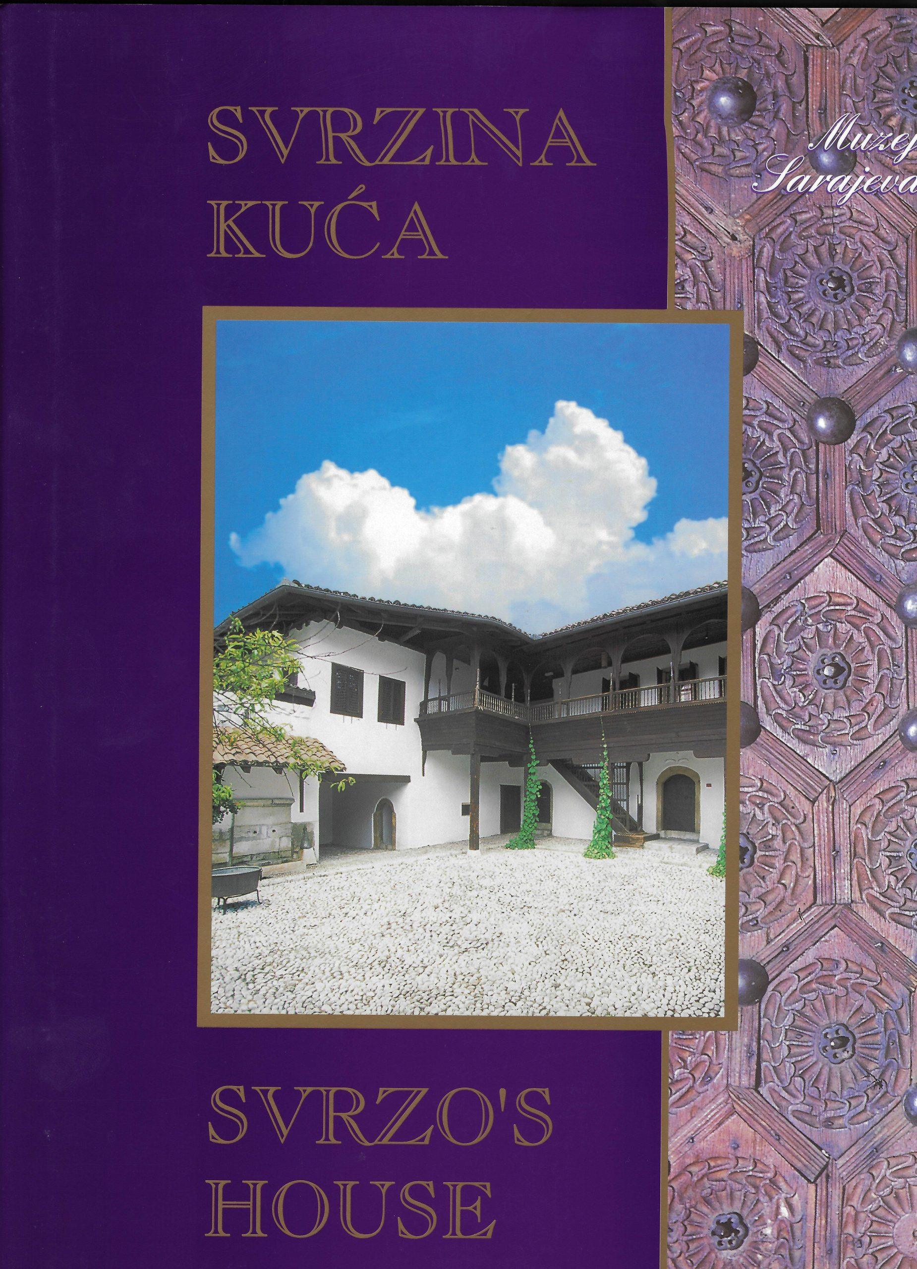 Monografija Svrzina kuca