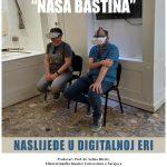 „Naslijeđe u digitalnoj eri“: Kako tehnologija oživljava kulturnu baštinu
